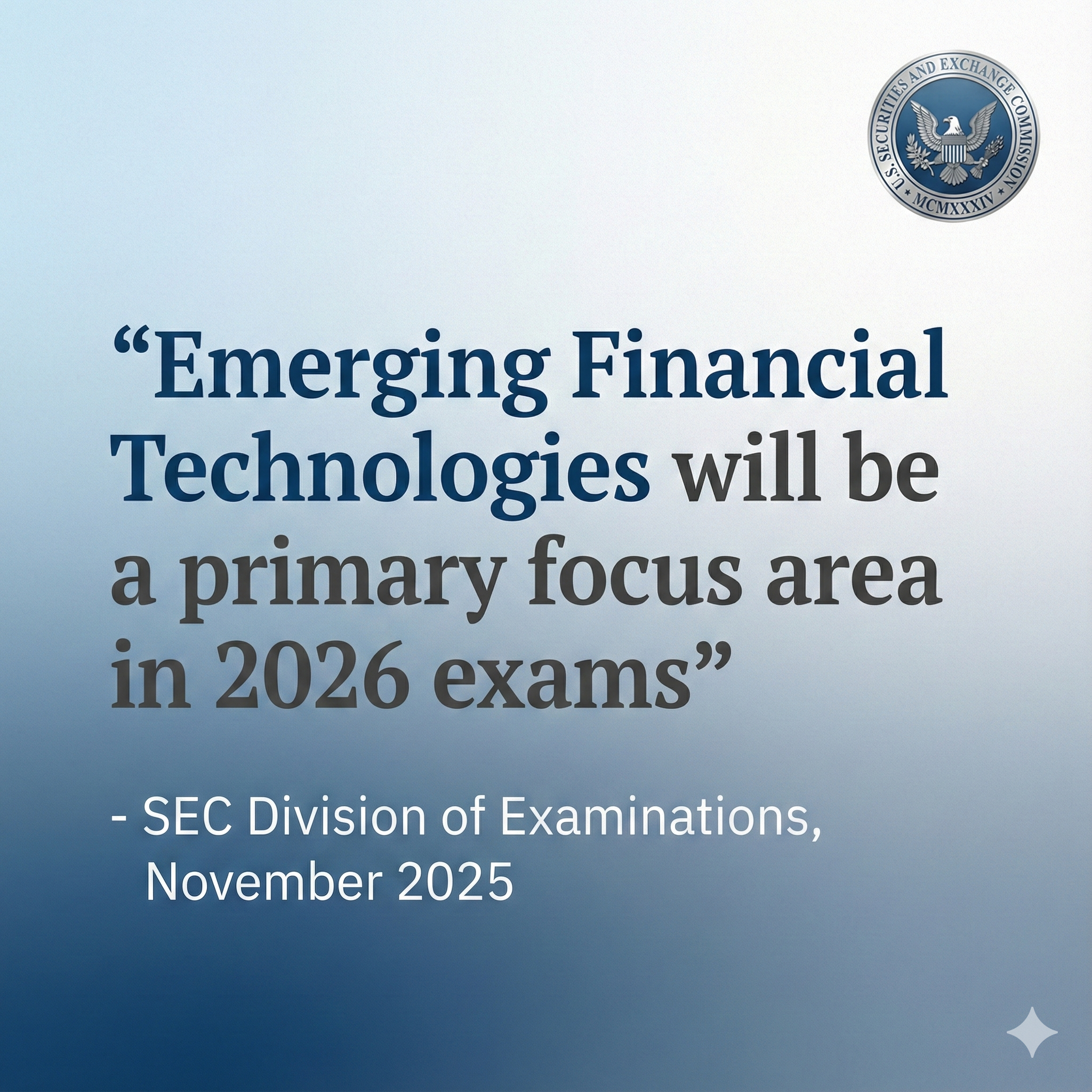 SEC quote about 2026 exam priorities focusing on emerging financial technologies and AI tools
